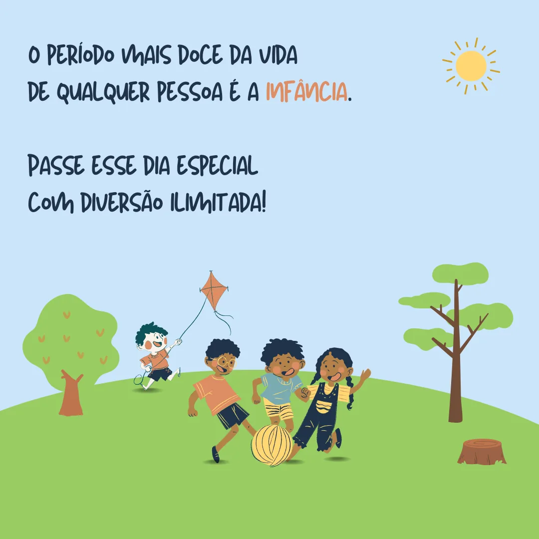 O período mais doce da vida de qualquer pessoa é a infância. Passe esse dia especial com diversão ilimitada!