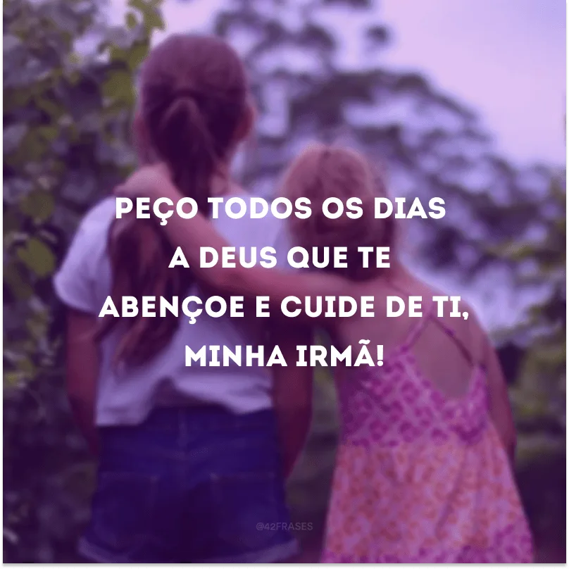 Lado a lado ou milhas distantes, amigas irmãs serão sempre conectadas pelo coração.