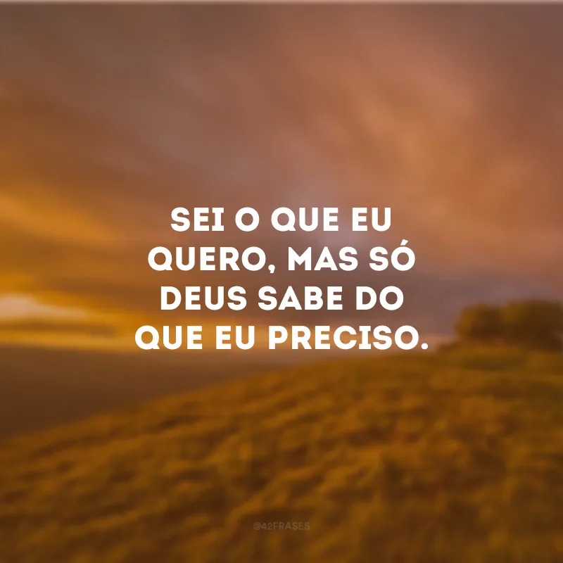 Esperar em Deus é isso: renunciar, às vezes, de sonhos pequenos, para que os sonhos d’Ele, infinitamente maiores, possam nos alcançar.