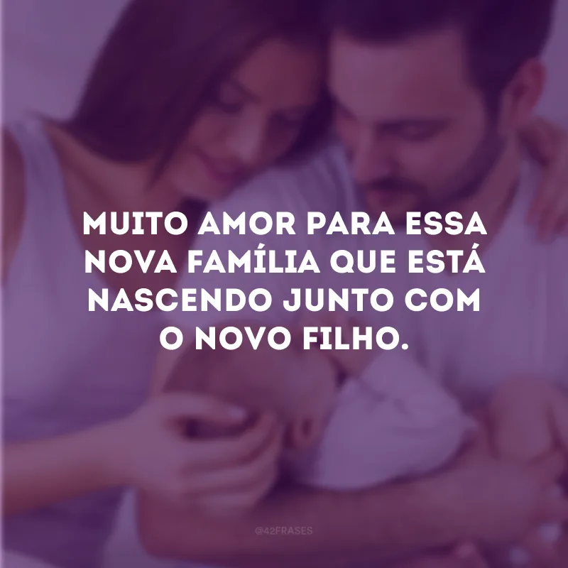 Muito amor para essa nova família que está nascendo junto com o novo filho.