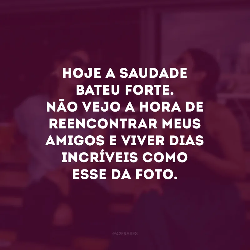 Hoje a saudade bateu forte. Não vejo a hora de reencontrar meus amigos e viver dias incríveis como esse da foto. #tbt