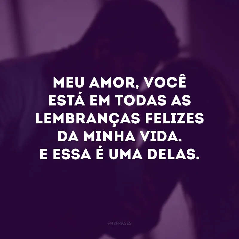 Meu amor, você está em todas as lembranças felizes da minha vida. E essa é uma delas. #tbt 
