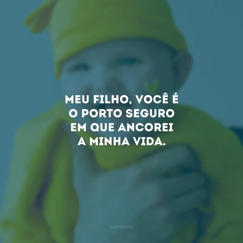 Meu filho, você é o porto seguro em que ancorei a minha vida. Estou muito orgulhosa em te vez crescendo cada dia mais. Que seu coração continue sempre humilde e que os sorrisos nunca abandonem seu rosto.