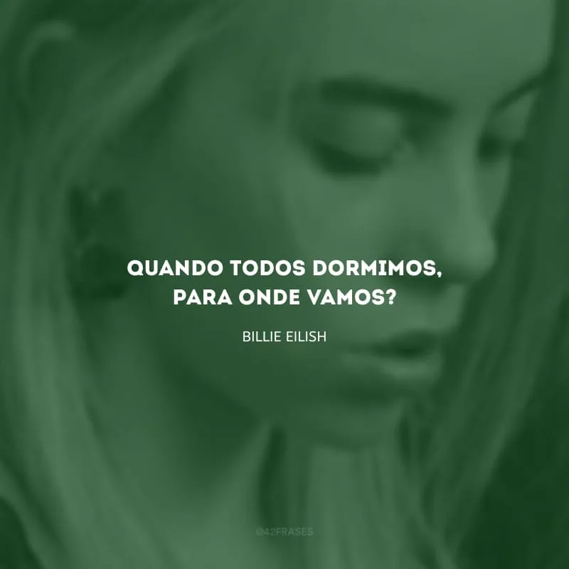 Quando todos dormimos, para onde vamos?