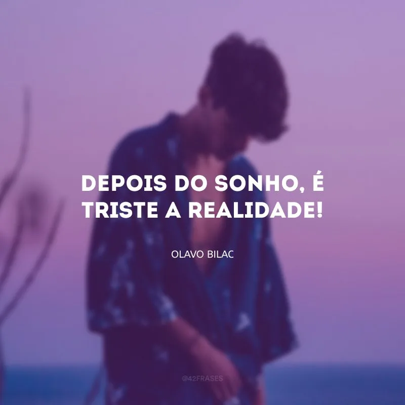 Depois do sonho, é triste a realidade! 