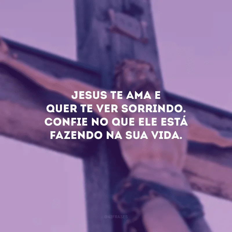 Jesus te ama e Ele quer o melhor para você. O melhor para você é estar perto d\'Ele!
