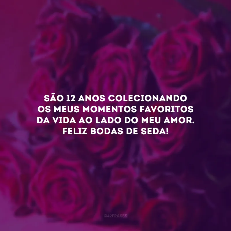São 12 anos colecionando os meus momentos favoritos da vida ao lado do meu amor. Feliz bodas de seda!