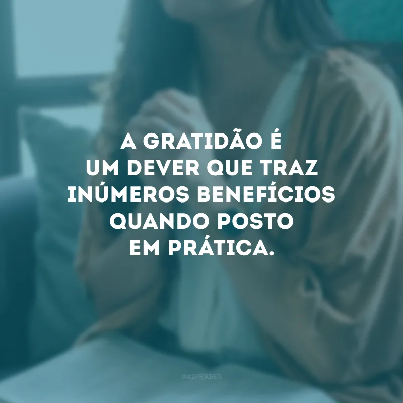 Quando temos noção que recebemos mais do que merecemos, a gratidão ganha ainda mais valor.