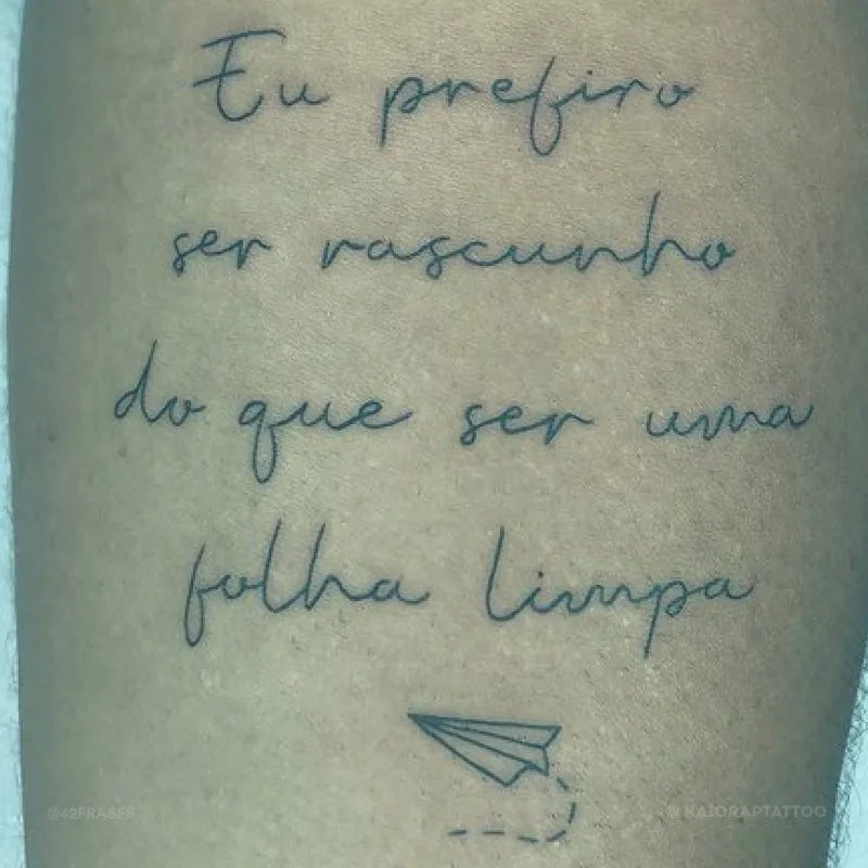 Eu prefiro ser rascunho do que ser uma folha limpa.