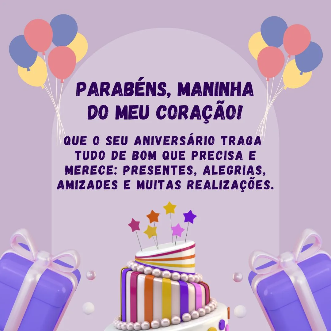 Que o seu aniversário traga tudo de bom que precisa e merece: presentes, alegrias, amizades e muitas realizações. Parabéns, maninha do meu coração!