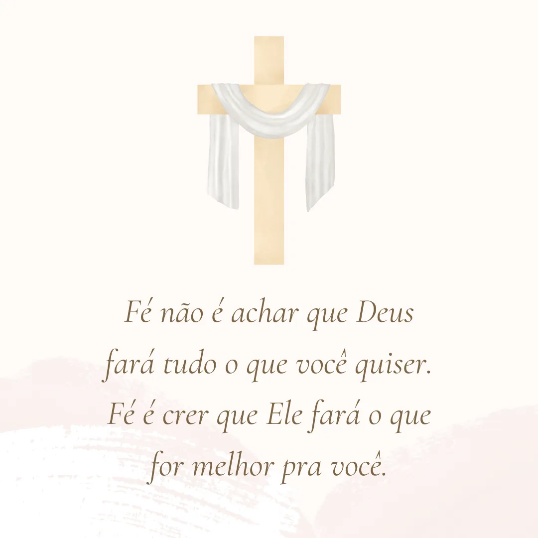 Fé não é achar que Deus fará tudo o que você quiser. Fé é crer que Ele fará o que for melhor pra você.
