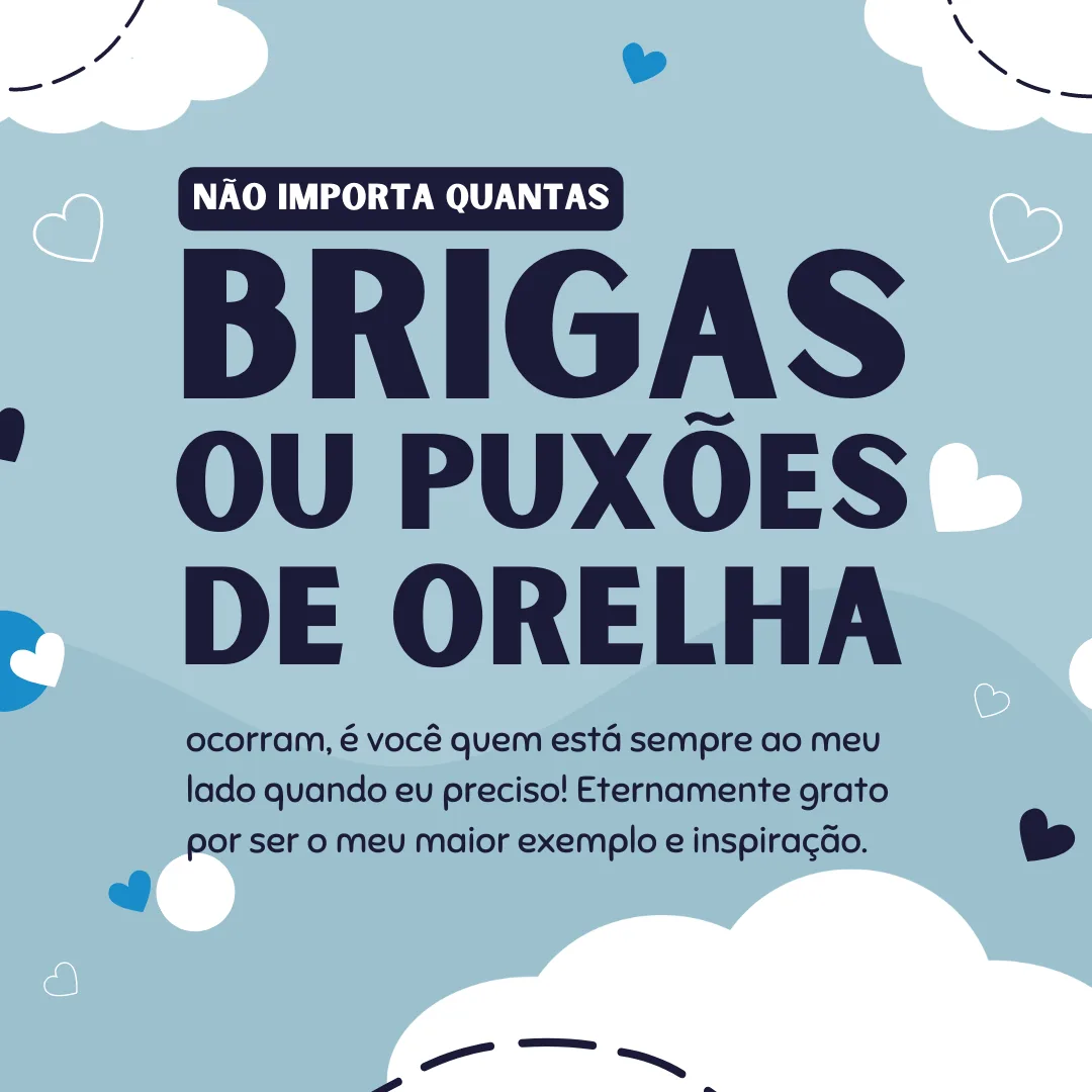 Não importa quantas brigas e puxões de orelha ocorram, é você que está sempre ao meu lado quando eu preciso! Eternamente grato por ser o meu maior exemplo e inspiração.