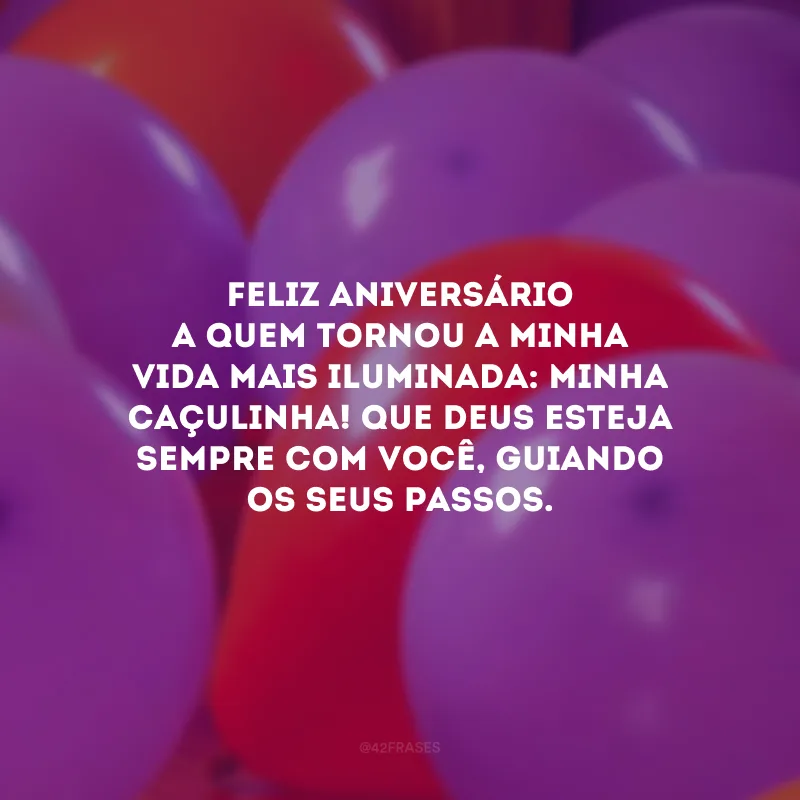 Feliz aniversário a quem tornou a minha vida mais iluminada: minha caçulinha! Que Deus esteja sempre com você, guiando os seus passos.