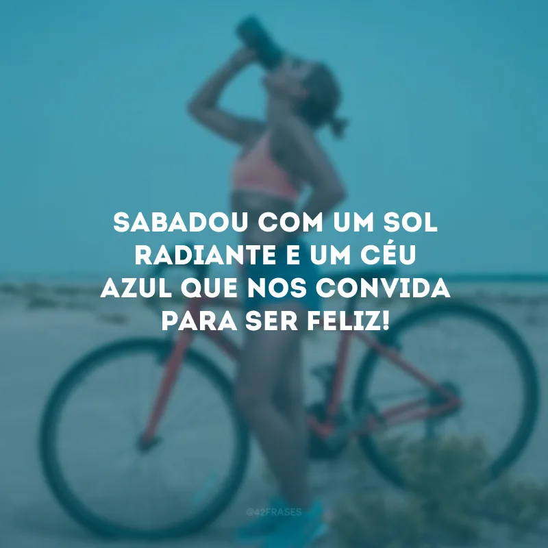 Sabadou com um sol radiante e um céu azul que nos convida para ser feliz! 