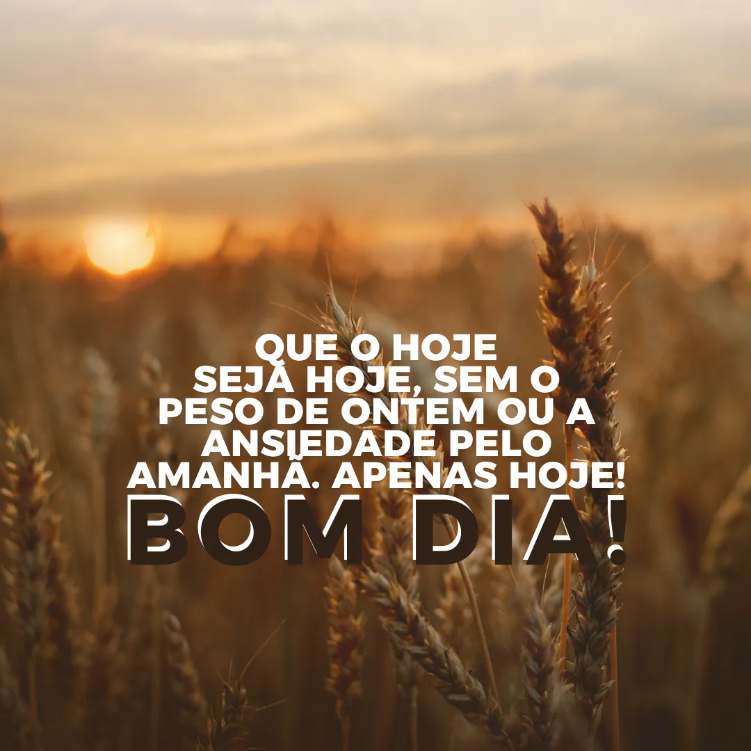 Bom dia! Que hoje seja um dia marcado por conquistas e vitórias para a glória de Deus.