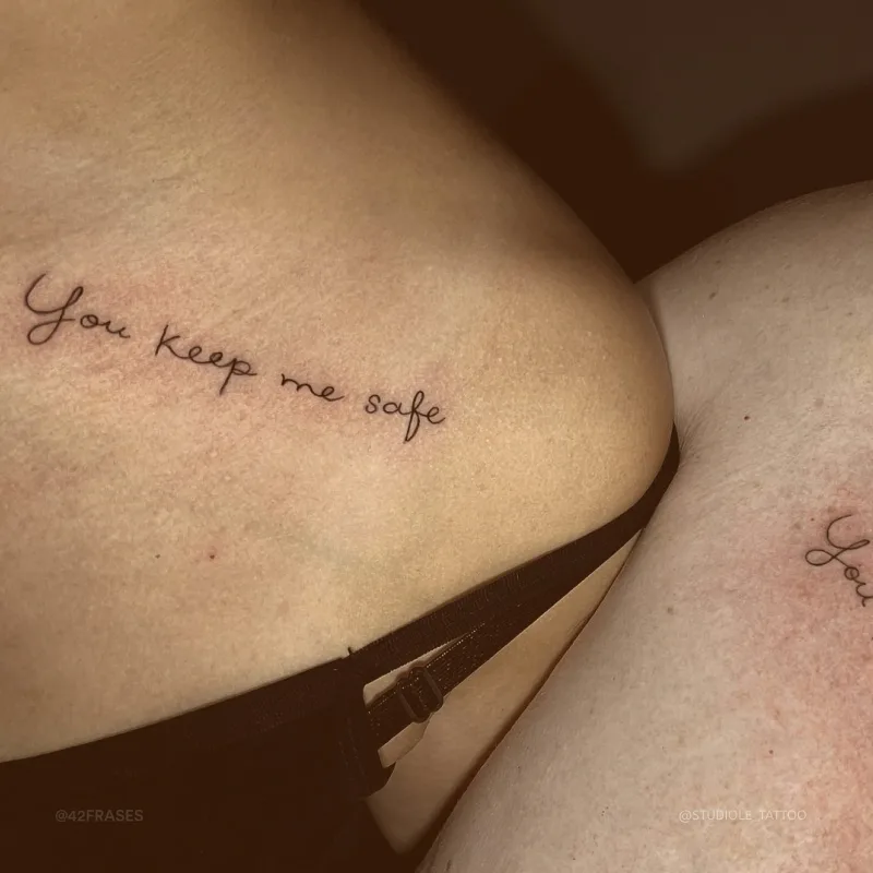 You keep me safe. (Você me mantém segura.) 