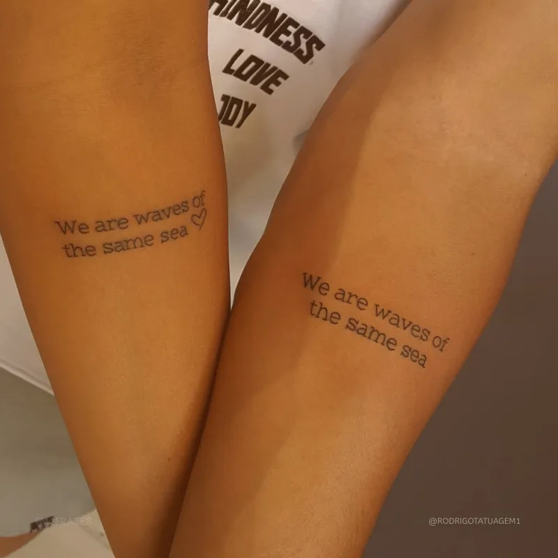 We are waves of the same sea. (Somos ondas do mesmo mar.) 