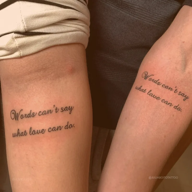Words can\'t say what love can do. (Palavras não podem dizer o que o amor pode fazer.) 