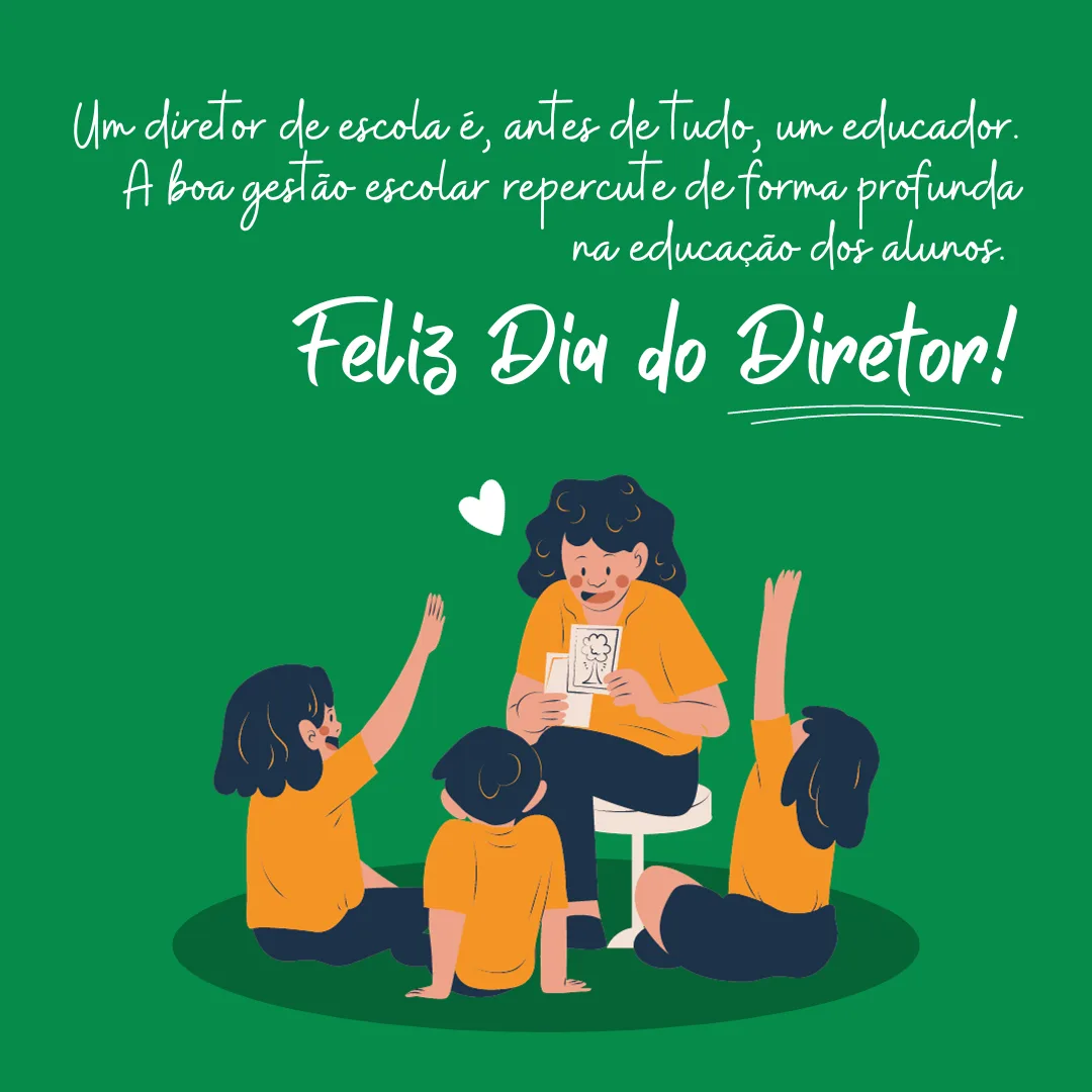 Um diretor de escola é, antes de tudo, um educador. A boa gestão escolar repercute de forma profunda na educação dos alunos. Feliz Dia do Diretor!  