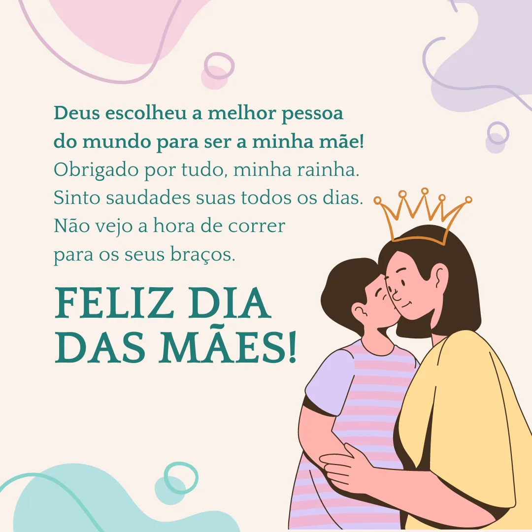 Deus escolheu a melhor pessoa do mundo para ser a minha mãe! Obrigado por tudo, minha rainha. Sinto saudades suas todos os dias. Não vejo a hora de correr para os seus braços. Feliz Dia das Mães!