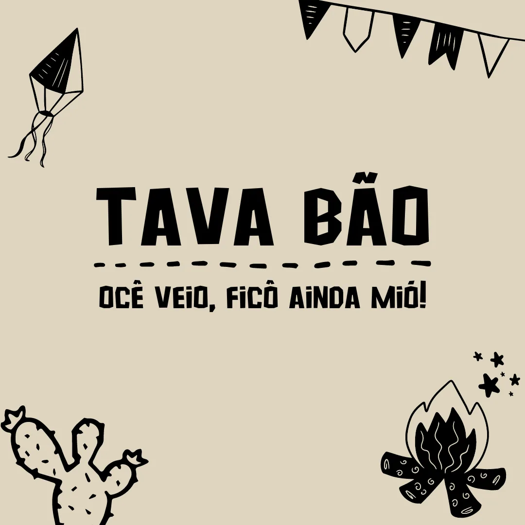 Tava bão, ocê veio, ficô ainda mió!