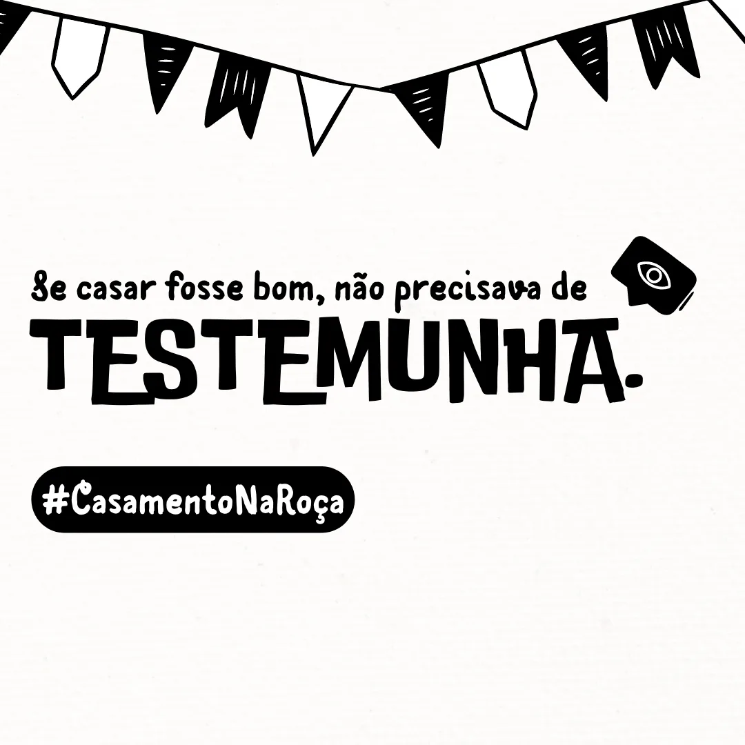 Se casar fosse bom, não precisava de testemunha. #CasamentoNaRoça
