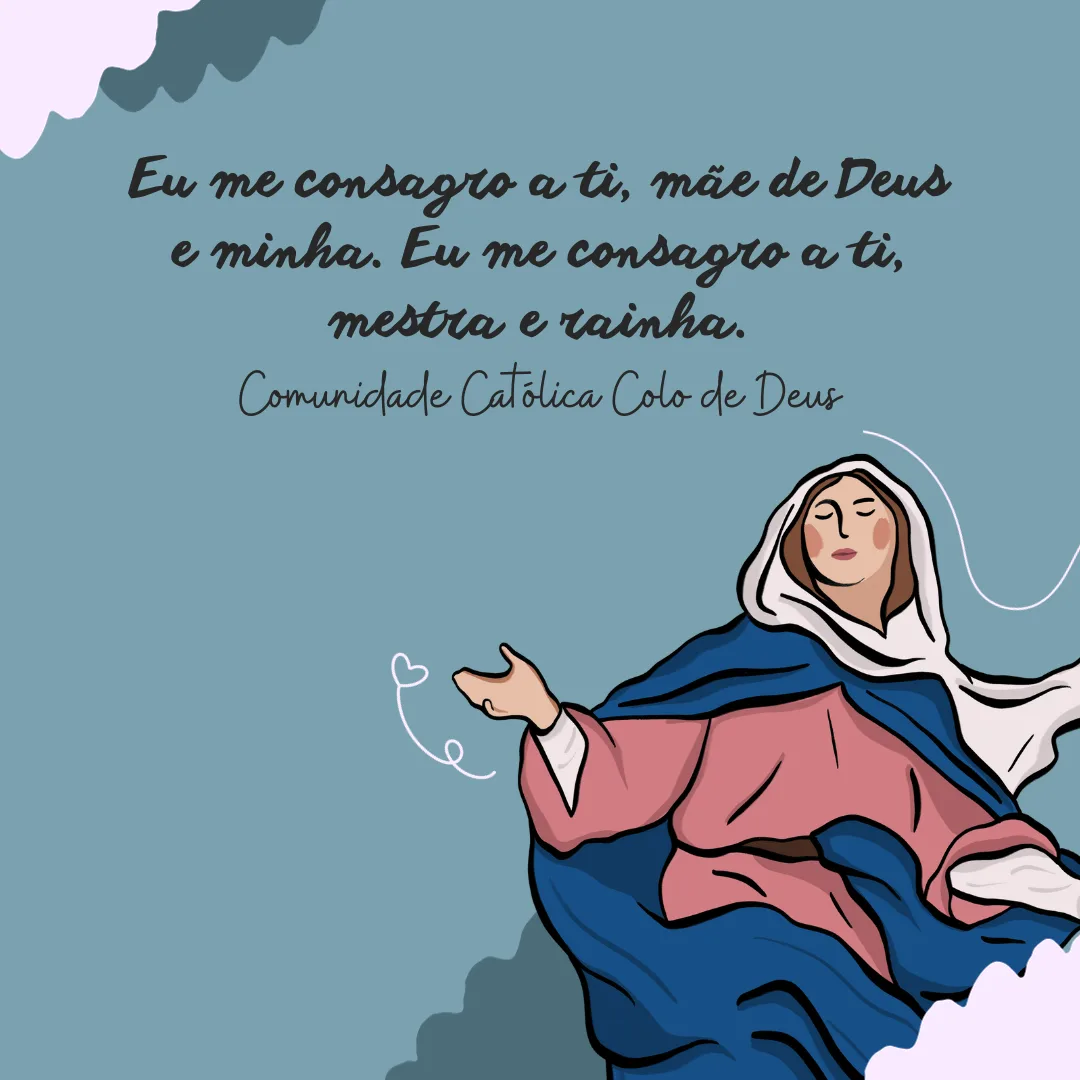 Eu me consagro a ti, Mãe de Deus e minha. Eu me consagro a ti, mestra e rainha. 