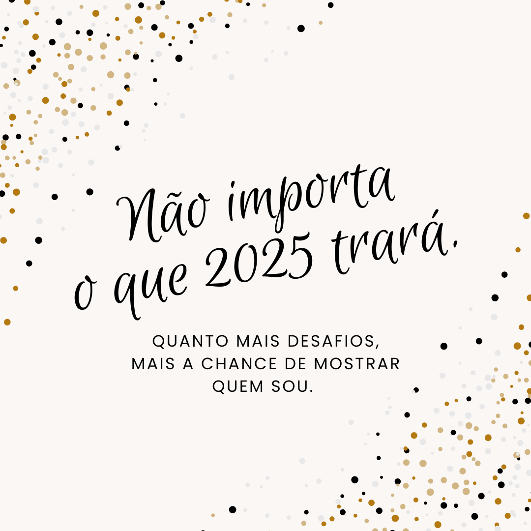 100 frases de Ano Novo para tornar 2025 inesquecível